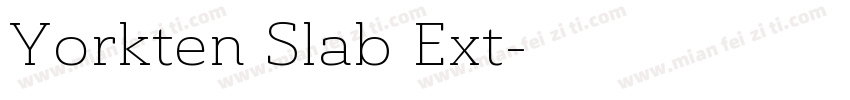 Yorkten Slab Ext字体转换